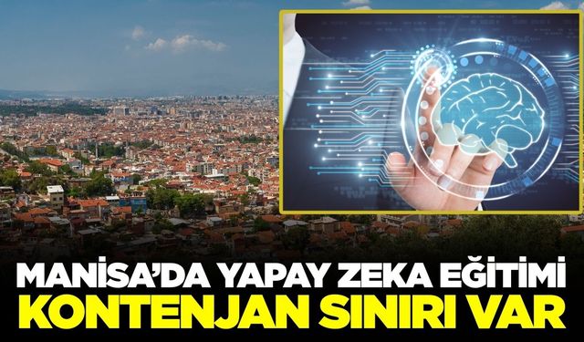 Manisa'da ücretsiz yapay zeka eğitimi fırsatı