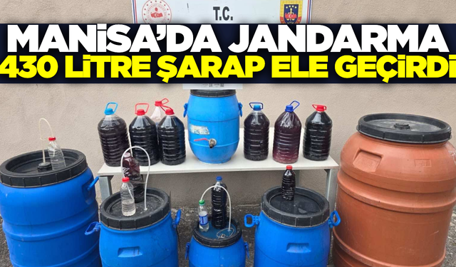 Manisa'da yılbaşı öncesi kaçak alkol operasyonu: 430 litre şarap ele geçirildi