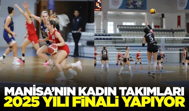 Manisa'nın kadın takımları yılın son maçlarına çıkacak