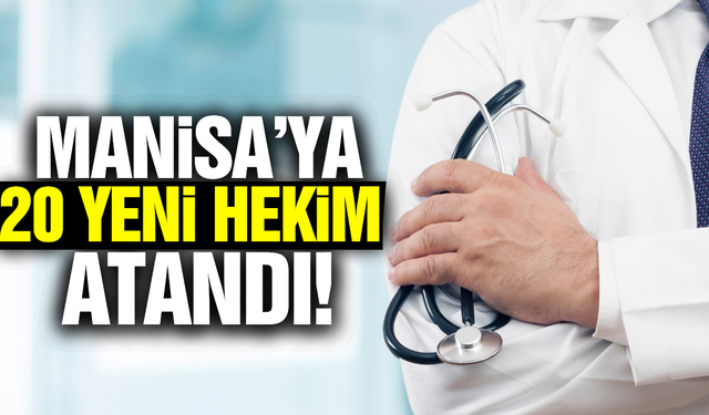 Manisa'nın sağlık ordusu güçlenmeye devam ediyor!