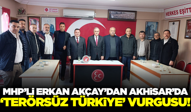 Manisa Milletvekili Erkan Akçay Akhisar'da önemli açıklamalarda bulundu!