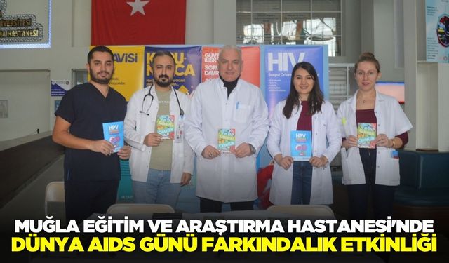 Muğla'da AIDS farkındalığına ışık tutuldu!