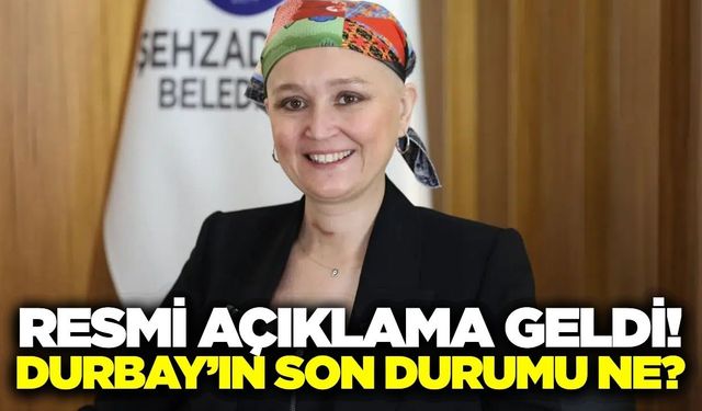 Şehzadeler Belediye Başkanı Gülşah Durbay'ın sağlık durumu hakkında resmi açıklama