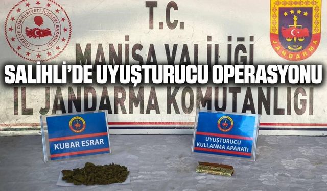 Salihli'de uyuşturucu tacirlerine geçit yok