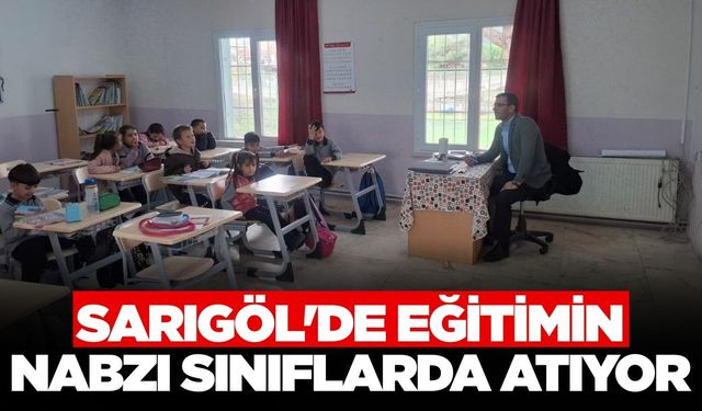 Müdür Cezmi Yıldırak Sarıgöl'de eğitimi yerinde inceliyor
