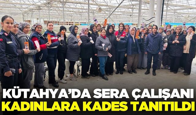 Ege'de sera çalışanı kadınlara KADES tanıtıldı