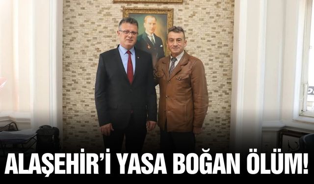 Alaşehir'i yasa boğan ölüm: Hasan Eraybat hayatını kaybetti