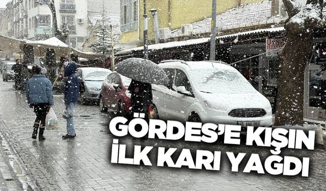 Gördes'te mevsimin ilk karı!