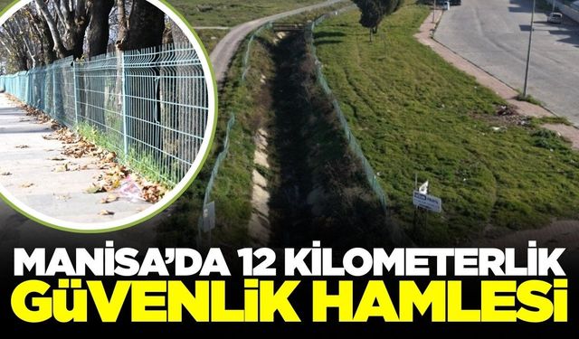 Manisa'da dereler artık daha güvenli