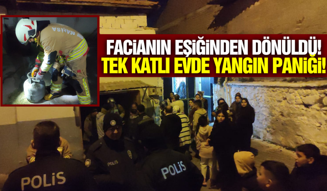 Manisa'da Korkutan Yangın: Mutfak Tüpü Facia Doğuruyordu!