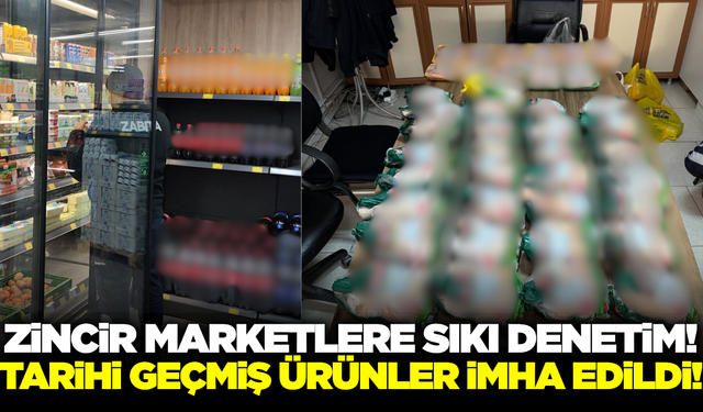 Manisa'da zincir marketlere kapsamlı denetim!