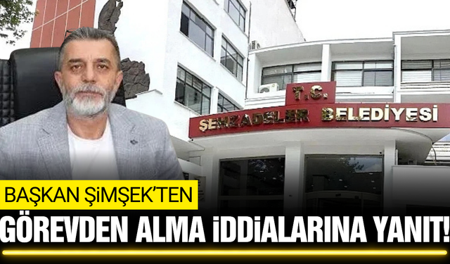Şehzadeler Belediye Başkanı Hakan Şimşek'ten önemli açıklamalar!