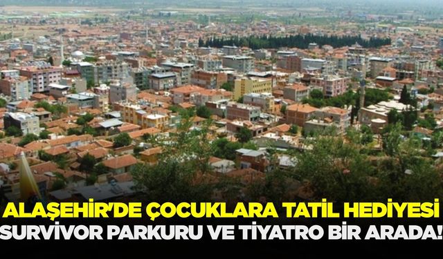 Alaşehir’de çocuklar için ücretsiz eğlence!