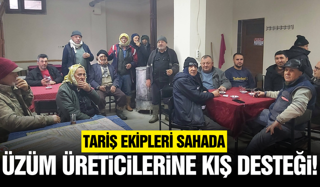 TARİŞ teknik ekibi Alaşehirli üreticilerle bir araya geldi