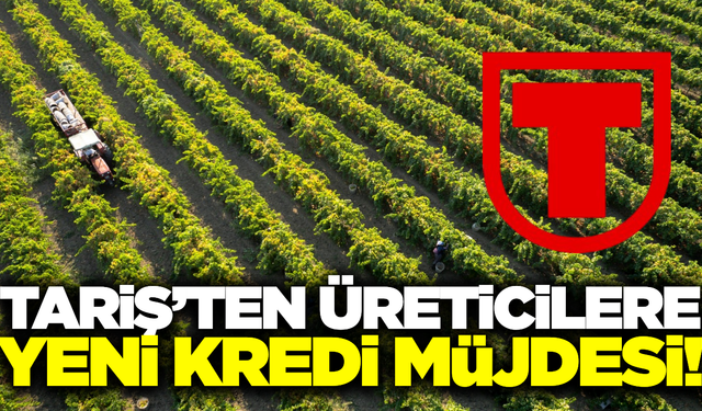 TARİŞ'ten üreticilere dev destek!