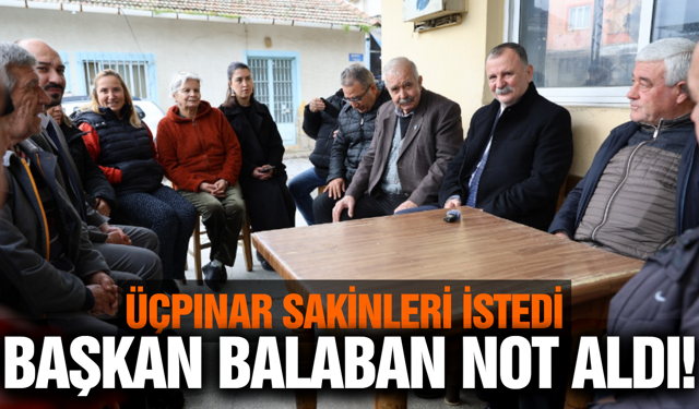 Başkan Balaban'dan Üçpınar’a Hizmet Sözü: "Yaşam Kalitesi Artacak"