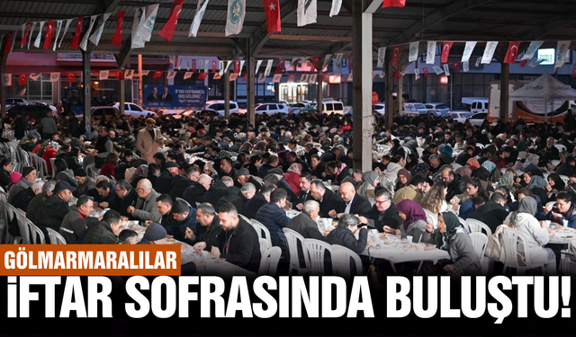 Gölmarmaralılar iftar sofrasında bir araya geldi!