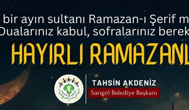 Sarıgöl Belediyesi Ramazan Ayı Mesajı