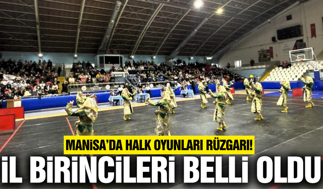Manisa’da halk oyunları il birincileri belli oldu