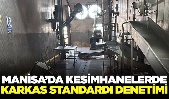 Manisa'da “Karkas Standardı Uygulamaları” bilgilendirilmesi