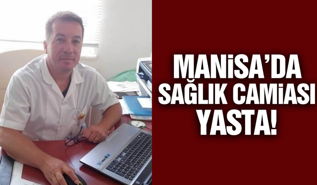 Manisa'da sağlık camiasının acı kaybı: Dr. Öztürk Atalareri hayatını kaybetti!