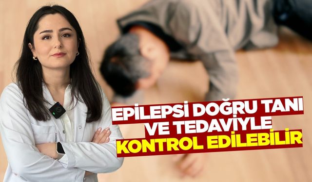 Manisa'da uzmanından epilepsi uyarısı: 'Her nöbet epilepsi değildir'