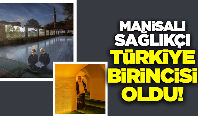 Manisalı sağlık teknikeri fotoğraf yarışmasında Türkiye birincisi oldu