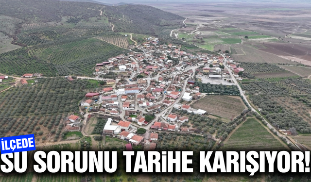 Manisa'nın ilçesinde vatandaşın su çilesi son buluyor!