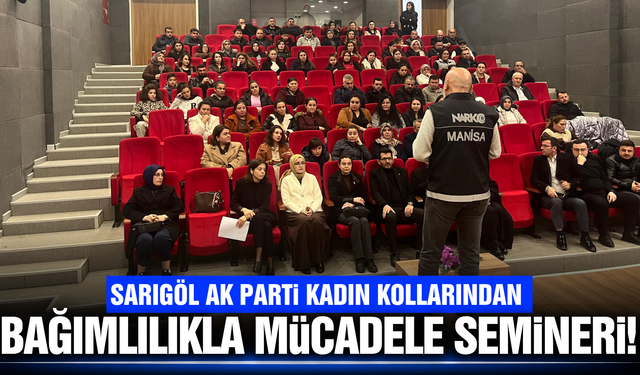 Sarıgöl AK Parti Kadın Kollarından bağımlılıkla mücadele seferberliği