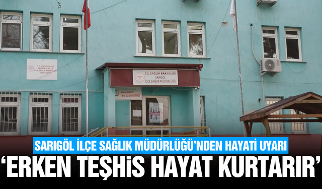 Sarıgöl İlçe Sağlık Müdürlüğü’nden kanserle mücadelede farkındalık çağrısı