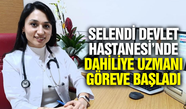 Selendi Devlet Hastanesi’ne yeni dahiliye uzmanı!