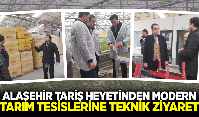 TARİŞ heyetinden modern tarım tesislerine teknik inceleme