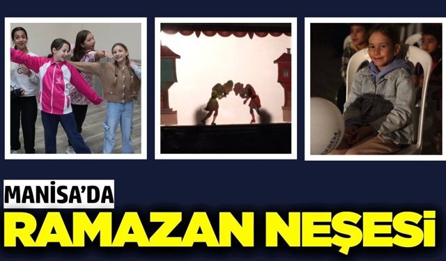 Manisa'da Ramazan akşamı geleneksel gösterilerle renklendi