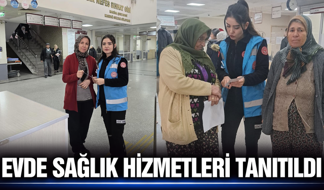 Alaşehir Devlet Hastanesi’nden "Evde Sağlık" seferberliği