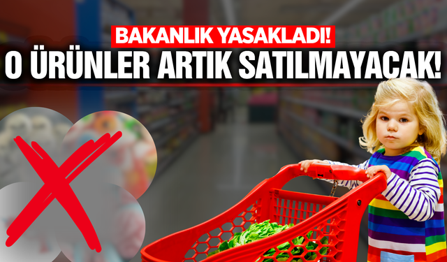 Bakanlık harekete geçti: O gıdalar artık yasaklandı!