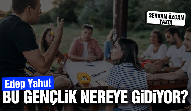"Bize Ne" Diyen Bir Gençlik: Nerede Hata Yaptık?