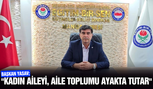 Başkan Yasav’dan 8 Mart Mesajı: "Güçlü Toplumun Şartı, Güçlü Kadındır"