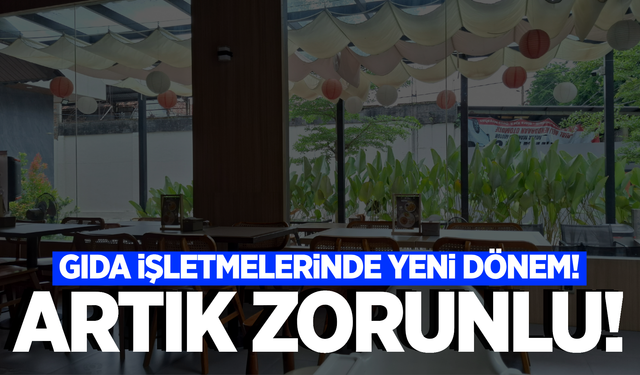 Gıda işletmelerinde yeni dönem başladı!