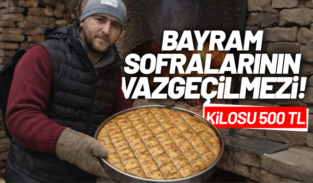 Manisa'da bayram sofralarının olmazsa olmazı!