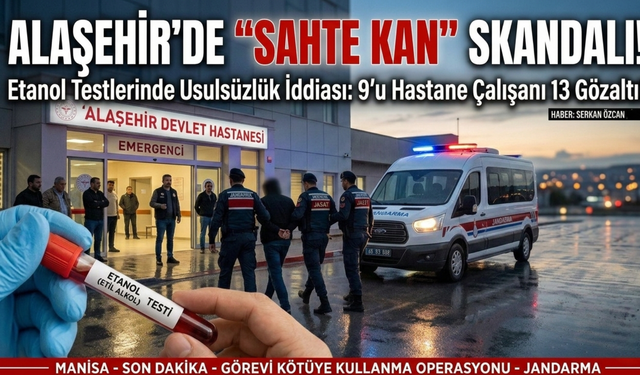 Manisa'da "Görev Kötüye Kullanma" Operasyonu: 13 Gözaltı