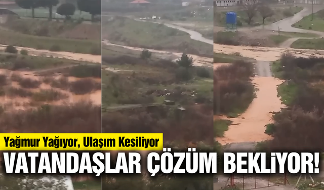 Manisa'da mahalle sakinleri isyan etti: "Yağışlı havalarda mahsur kalıyoruz"