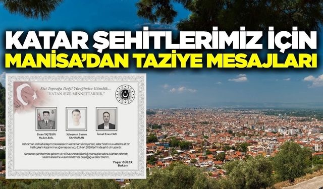 Manisalı siyasilerden peş peşe taziye mesajları