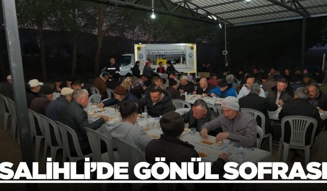 Salihli'de iftar sofraları Ortaköy ve Kemer’de kuruldu