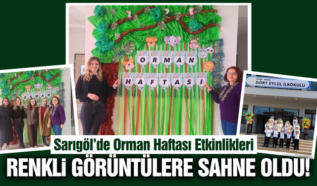 Sarıgöl'de Orman Haftası Coşkusu!