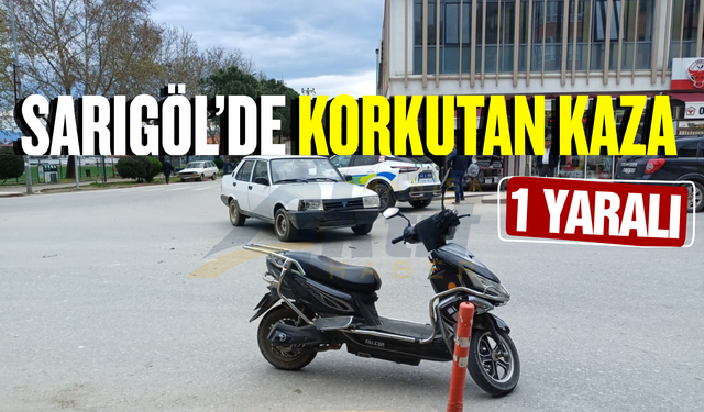 Sarıgöl'de otomobil ile elektrikli bisiklet çarpıştı: 1 yaralı