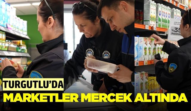 Turgutlu'da Zabıtadan marketlere denetim