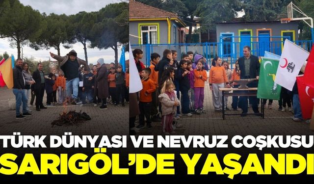 Türk Dünyası ve Nevruz coşkusu Sarıgöl'de yaşandı