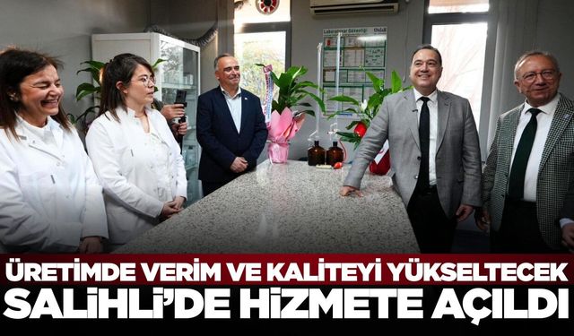 Salihli’de toprak, yaprak ve su analiz laboratuvarı hizmete açıldı