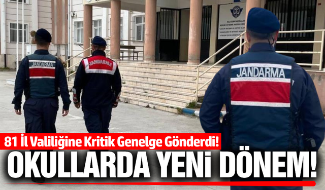 81 ile kritik genelge! Okullarda yeni dönem resmen başlıyor