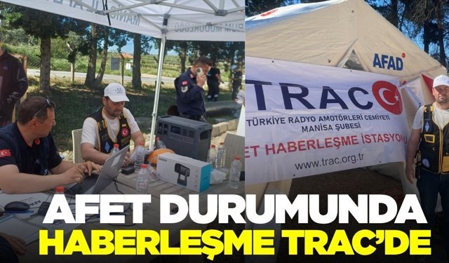 TRAC Manisa şubesi tatbikat anında iletişimi sağladı